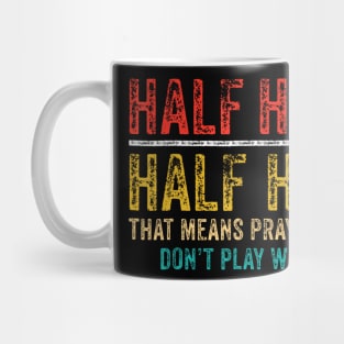 Half Holy Half Hood Pray With Me Dont Play With Me Mug